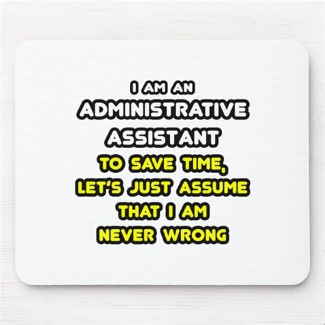 Funny Administrative Assistant T Shirts Mouse Pad Zazzle