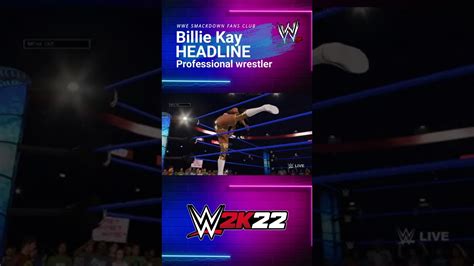 Wwe 2k22 Billie Kay Professional Wrestler Youtube