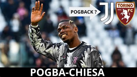 Pogba Chiesa Youtube