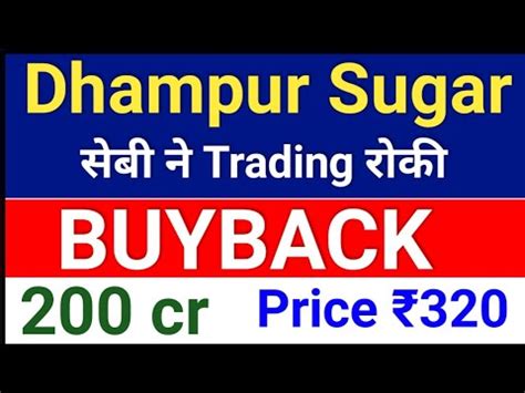 Dhampur Sugar Buyback Ldhampur Sugar Latest News Dhampur Sugar Mill