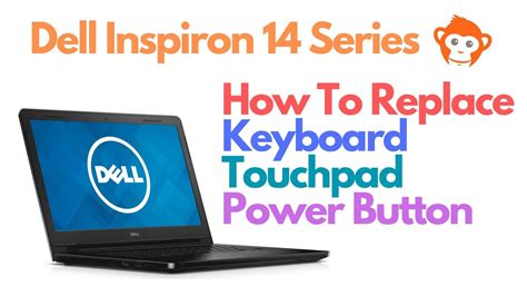 Dell Inspiron 14 Laptop Computer How To Replace Keyboard Touchpad