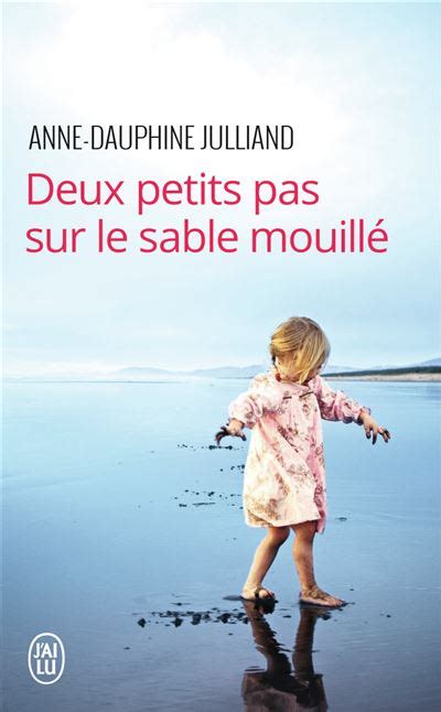 Deux petits pas sur le sable mouillé Poche Anne Dauphine Julliand