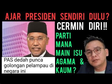 Pas Cermin Diri Dulu Siapa Paling Banyak Keluar Kenyataan Isu Kaum