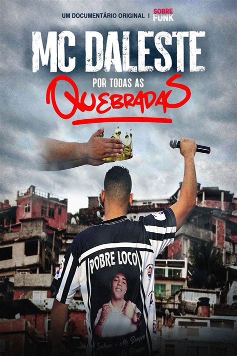 Mc Daleste Por Todas As Quebradas Posters The Movie Database