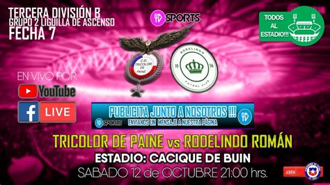 Tricolor De Paine Vs Rodelindo Rom N Tercera Divisi N B Liguilla De