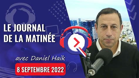 Le journal de la matinée du 8 septembre 2022 YouTube