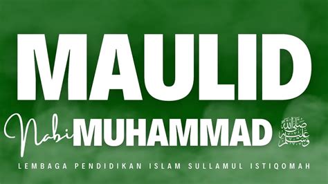 Live Maulid Nabi Muhammad Saw H Lembaga Pendidikan Islam