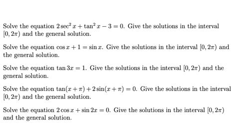 Solved Solve The Equation 2sec2x Tan2x−3 0 Give The