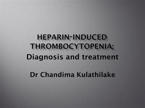 Heparin Induced Thrombocytopenia Hit