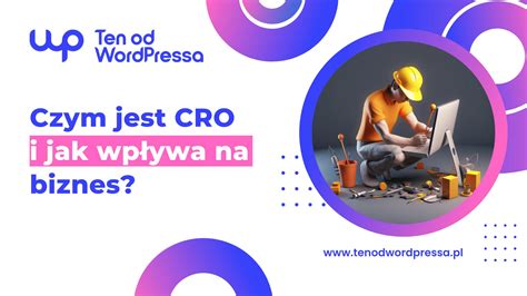 Czym Jest Optymalizacja Wsp Czynnika Konwersji Ten Od Wordpressa