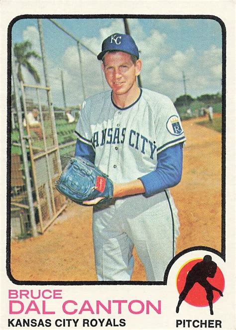 1973 Topps 487 Bruce Dal Canton Kansas City Royals Baseball Card