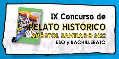 Ix Concurso De Relato Hist Rico Del Colegio Ap Stol Santiago Relatos