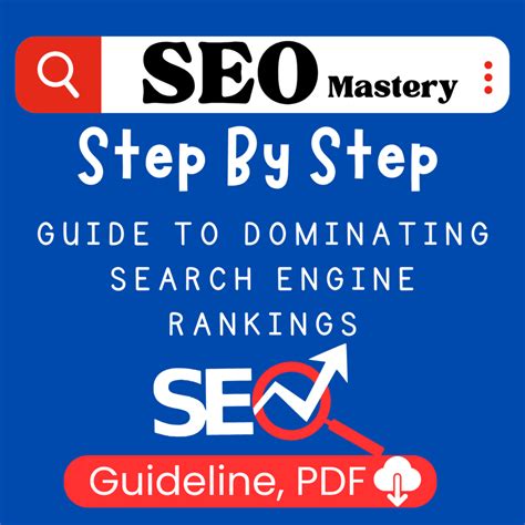 Seo Mastery A Comprehensive Guide To Dominating Search Engine Rankings