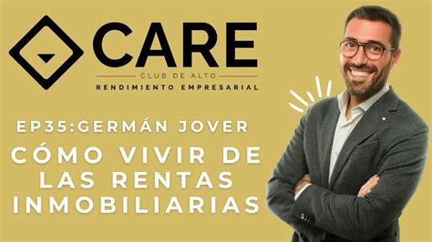 Episodio C Mo Vivir De Las Rentas Inmobiliarias Con Germ N Jover