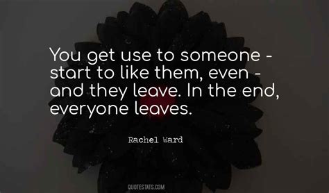 Top 49 Everyone Leaves Quotes: Famous Quotes & Sayings About Everyone ...