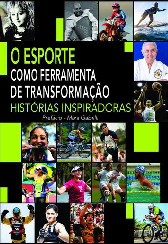 Livro O Esporte Como Ferramenta De Transformação Histórias