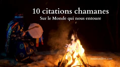 10 Citations Chamanes Sur Le Monde Qui Nous Entoure YouTube