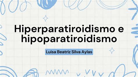 Hiperparatiroidismo E Hipoparatiroidismo Luisa Silva UDocz