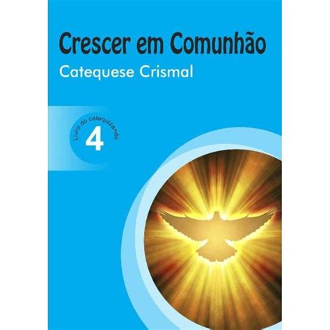 Livro Crescer Em Comunhao Catequese Eucaristica Vol 1 Catequizando