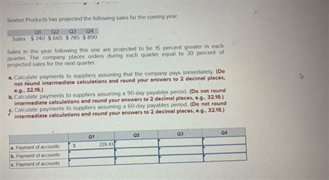 Solved Sexton Products Has Projected The Following Sales For Chegg