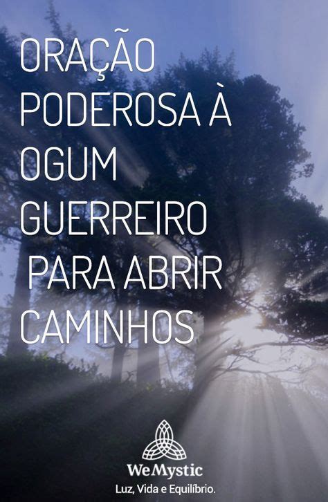 Ora O Poderosa Ogum Guerreiro Para Abrir Caminhos Wemystic Brasil