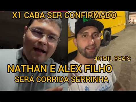 X Acaba Ser Confirmado Nathan E Alex Filho Corrida Serrinha Youtube