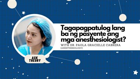 Ask Theory Podcast Ep 98 Tagapagpatulog Lang Ba Ng Pasyente Ang Mga