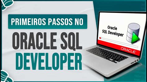 Primeiros Passos No Oracle Sql Developer Youtube