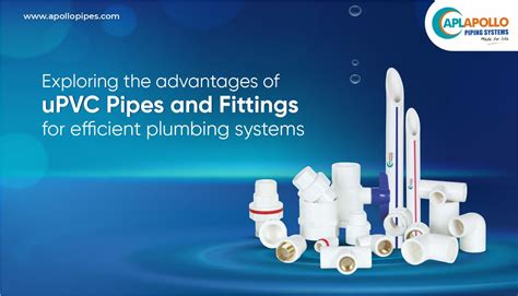 Exploring The Advantages Of UPVC Pipes And Fittings For Efficient