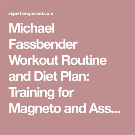 Michael Fassbender Workout Routine And Diet Plan Training For Magneto And Assasin’s Creed