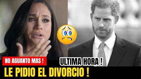 Triste Noticia Hace Unas Horas Divorcio Meghan Marklet Y El