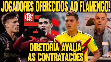 Dois Jogadores Oferecidos Ao Flamengo Nas Ltimas Horas Braz Faz