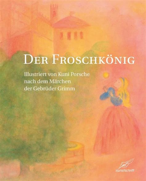 Der Froschkönig Oder Der Eiserne Heinrich Von Jacob Grimm Buch