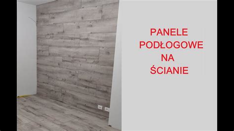 Jak położyć panele podłogowe na ścianie ściana z paneli podłogowych