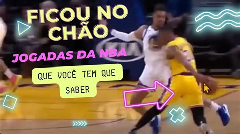 BASQUETE JOGADAS DA NBA QUE VOCÊ TEM QUE SABER 01 MUDANÇA DE