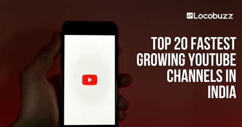 Top 20 Fastest Growing Youtube Channels In India