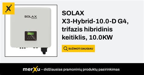 Solax Power Solax X3 Hybrid 100 D G4 Trifazis Hibridinis Keitiklis 100kw Inverteris Solax