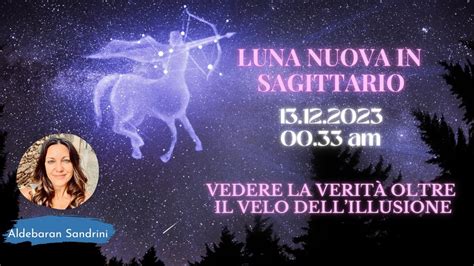 Luna Nuova In Sagittario Vedere La Verit Oltre I Veli Dell Illusione