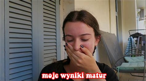 Reaguj Na Moje Wyniki Matur Youtube