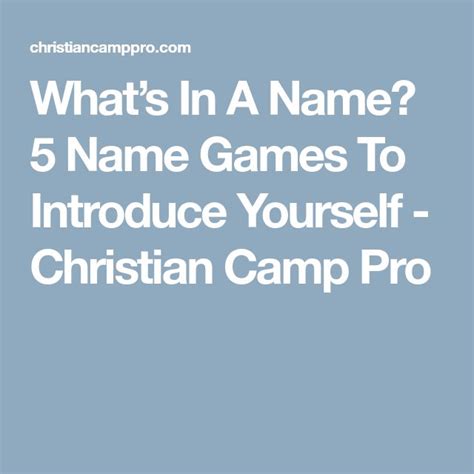 Whats In A Name 5 Name Games To Introduce Yourself Christian Camp