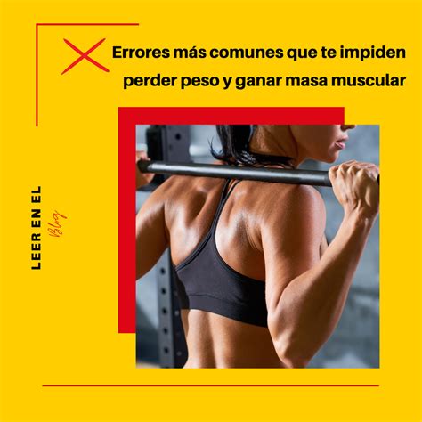 Errores M S Comunes Que Impiden Ver Resultados En El Gym