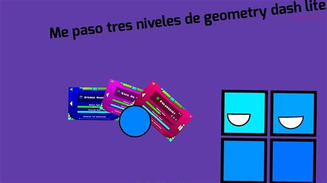 Me Pasó Tres Niveles De Geometry Dash Youtube