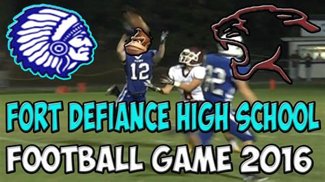 Fort Defiance High School Football Game 2016 Dk Youtube