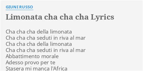 LIMONATA CHA CHA CHA LYRICS By GIUNI RUSSO Cha Cha Cha Della