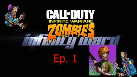 Call Of Duty Infinite Warfare Zombies Ep 1 Youtube