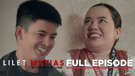 Lilet Matias Attorney At Law Ang Panibagong Kaibigan Ni Lilet Full