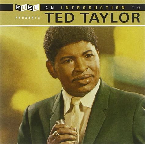 Taylor Ted Introduction To Ted Taylor Music