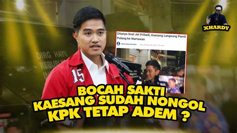 Xhardy Bocaaah Sakti Kaesang Muncul Tapi Kpk Mingkem Youtube