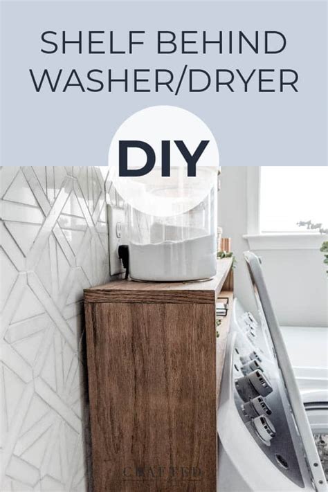 The Easiest Diy Laundry Room Shelf Over Washer Dryer