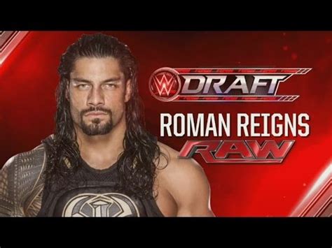 Wwe Smackdown Live Roman Reigns Drafted To Wwe Raw Wwe Draft